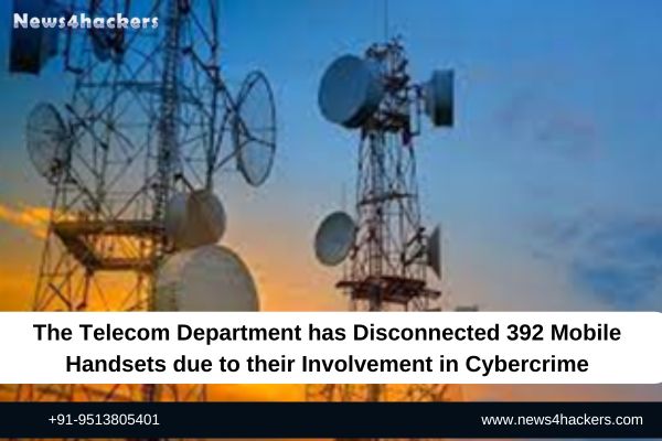 The Telecom Department has Disconnected 392 Mobile