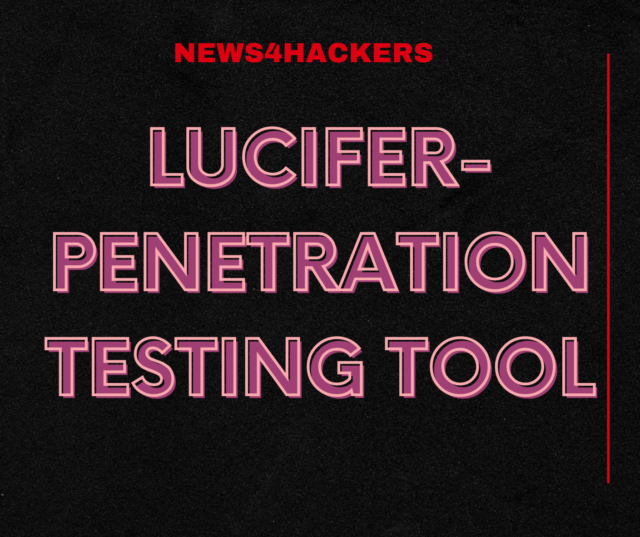 Lucifer- Penetration Testing Tool