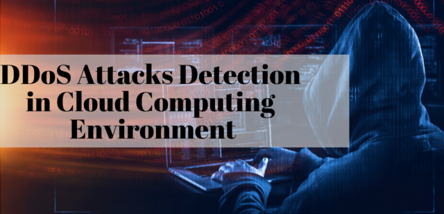 DDoS Attacks Detection in Cloud Computing Environment