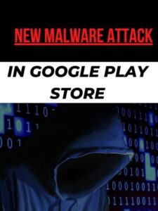 New Malware Confused Android Device Users in Using Google Play Store