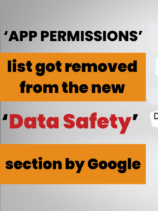 ‘App Permissions’ list got removed from the new ‘Data Safety’ section by Google