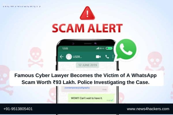 Famous Cyber Lawyer Becomes the Victim of A WhatsApp Scam